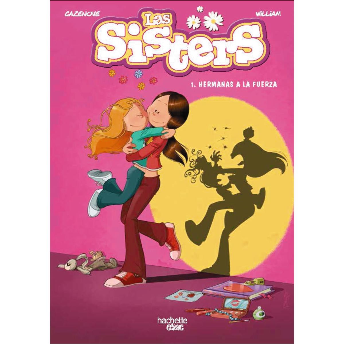 Imagen 1 de Las sisters 1. Hermanas a la fuerza (Tapa dura)