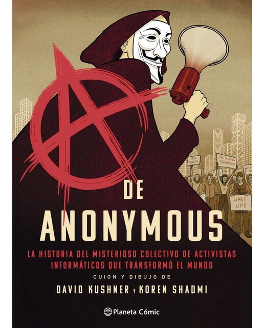 Imagen 0 de A de Anonymous (novela gráfica): La historia del misterioso colectivo de activistas informáticos que transformó el mundo  (Tapa dura)