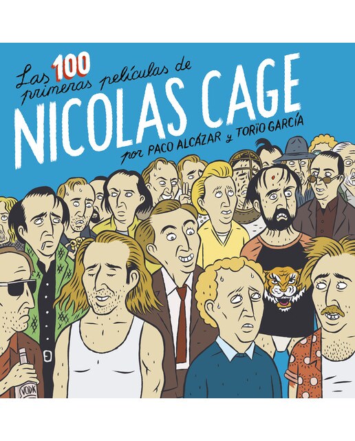 Imagen 0 de Las 100 primeras películas de Nicolas Cage  (Tapa dura)
