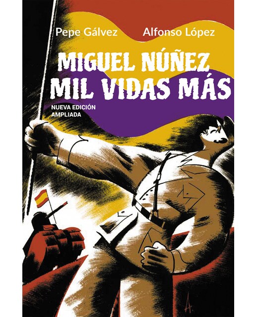 Imagen 0 de Miguel Núñez. Mil vidas más  (Tapa blanda con solapas)