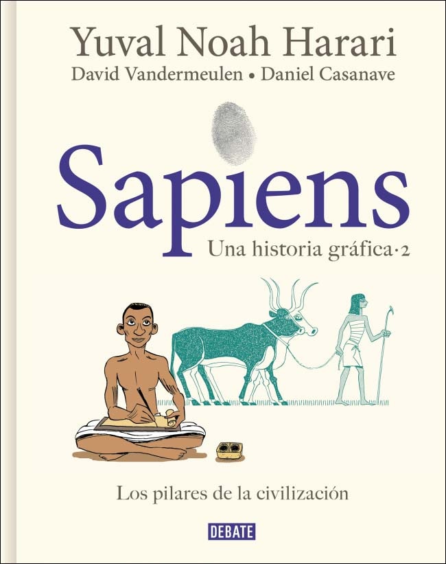 Imagen 1 de Los pilares de la civilización (Sapiens. Una historia gráfica 2) (Tapa dura)
