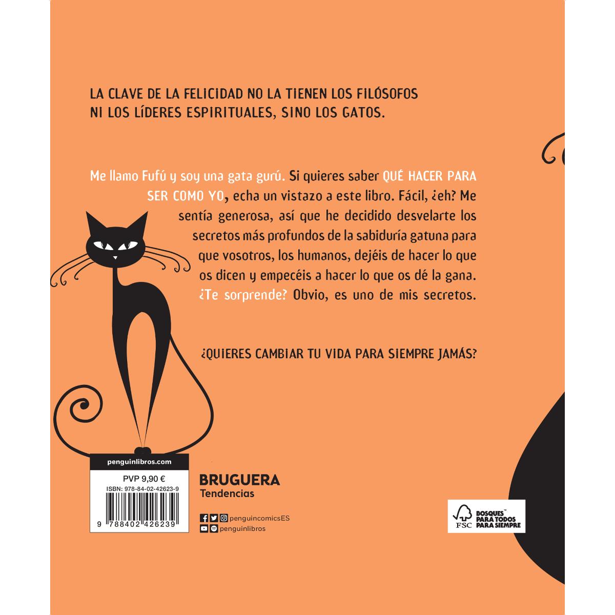 Los secretos de Fufú, mi gata gurú: para ser feliz y salirte con la tuya (Capa dura) 2