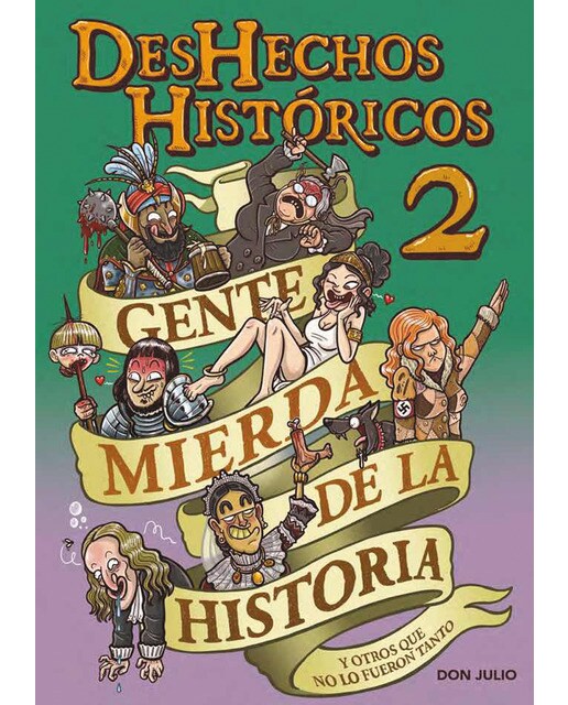 Deshechos Históricos 2: Gente mierda de la historia (Capa mole com abas) 1