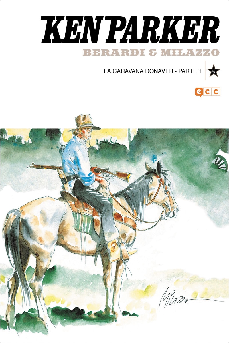 Ken Parker núm. 42: La caravana Donaver Parte 1 (Capa mole) 1