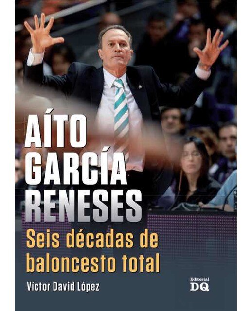 Imagen 0 de Aito garcia reneses. Seis decadas de baloncesto to