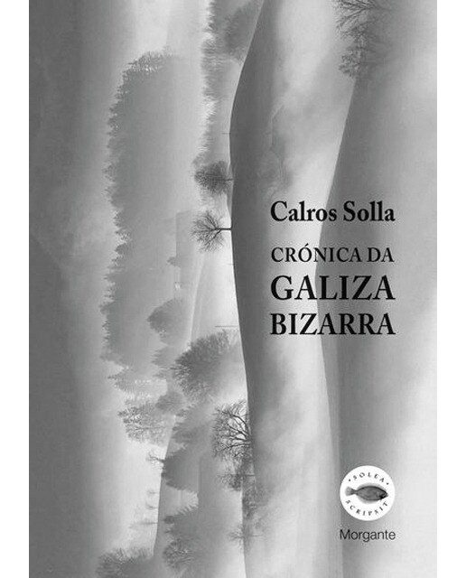 Crónica da Galiza bizarra (Capa mole) 1