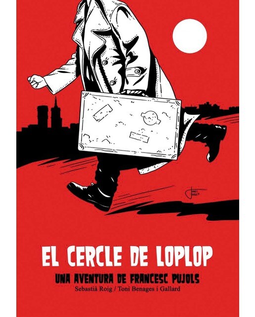 El cercle de Loplop: Una aventura de Francesc Pujols (Capa dura) 1