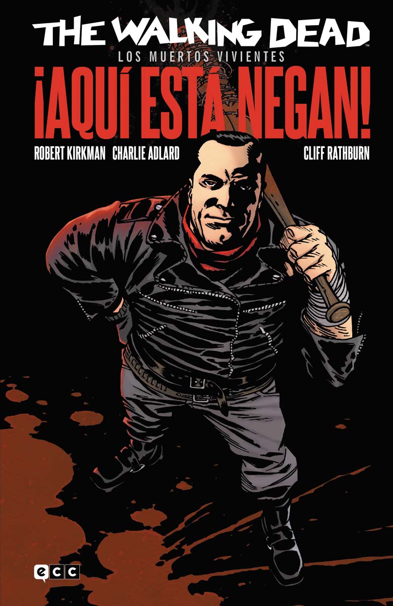 The Walking Dead (Los muertos vivientes): ¡Aquí está Negan! (Capa dura) 1