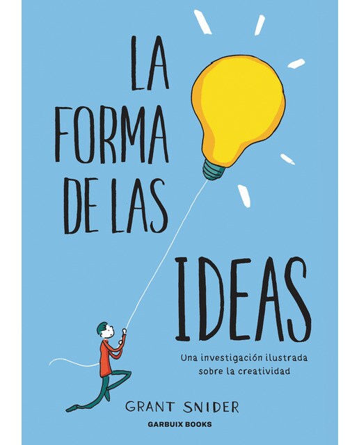 La forma de las ideas: Una investigación ilustrada sobre la creatividad(Tapa dura) 1