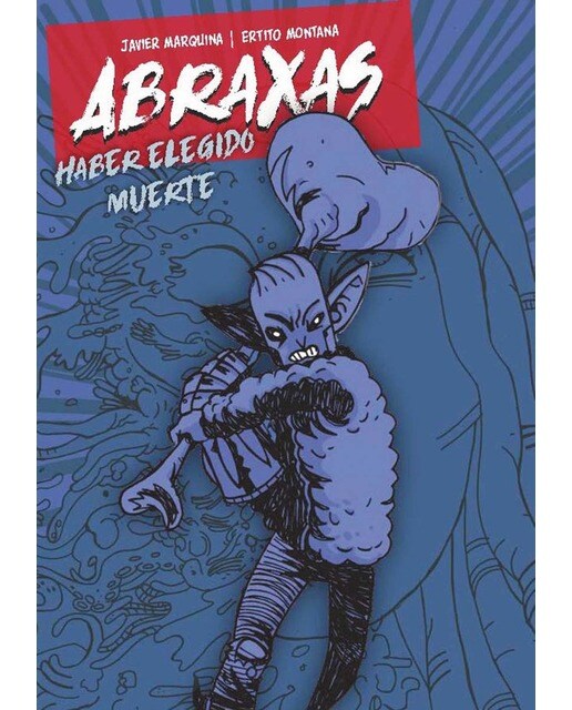 Abraxas: Haber elegido muerte