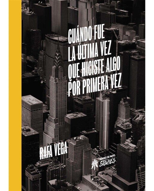 Imagen 0 de Cuándo fue la última vez que hiciste algo por primera vez