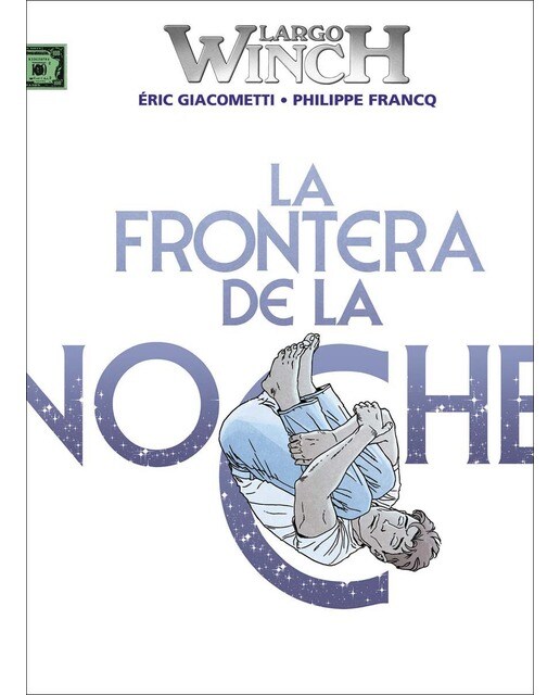 Imagen 0 de LARGO WINCH 23. LA FRONTERA DE LA NOCHE  (Tapa dura)