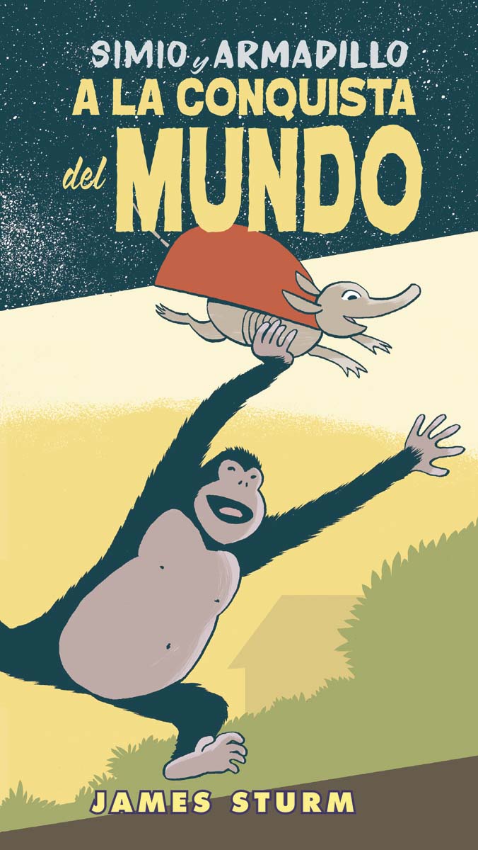 Simio y Armadillo a la conquista del mundo (Capa dura) 1
