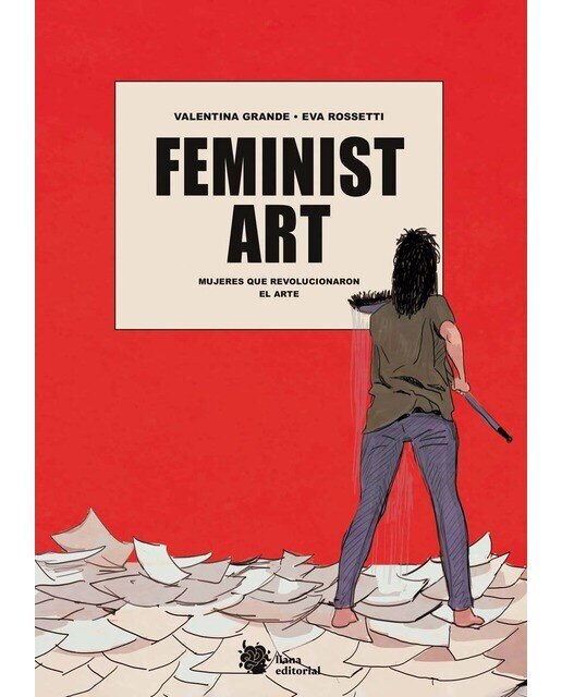 Feminist Art: Mujeres que revolucionaron el arte 1