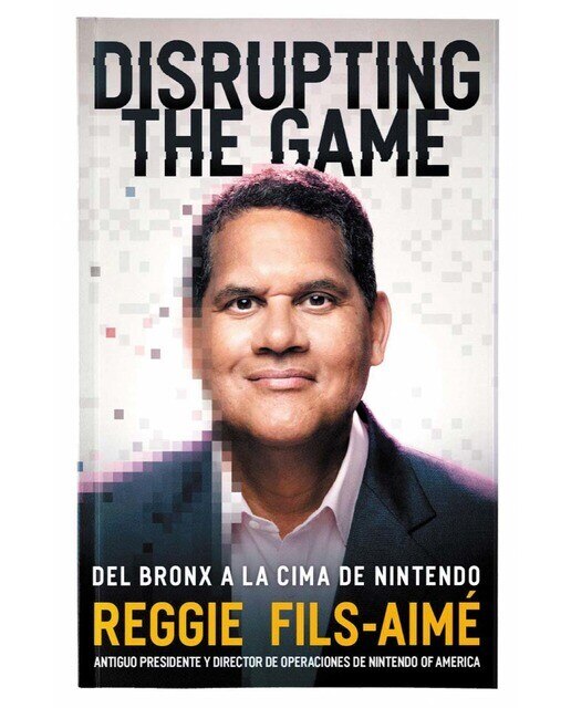Imagen 0 de Disrupting the game: Del Bronx a la cima de Nintendo