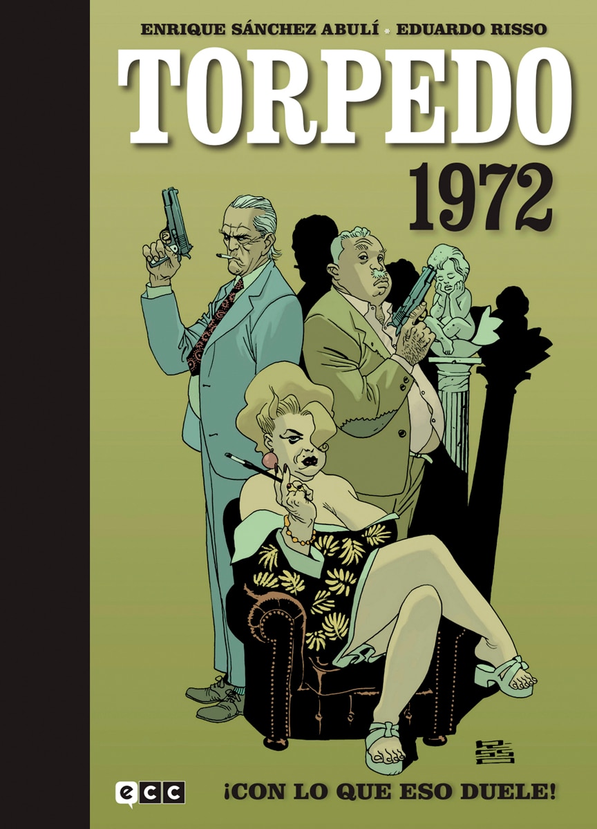 Torpedo 1972 vol. 2: ¡Con lo que eso duele! (Capa dura) 1