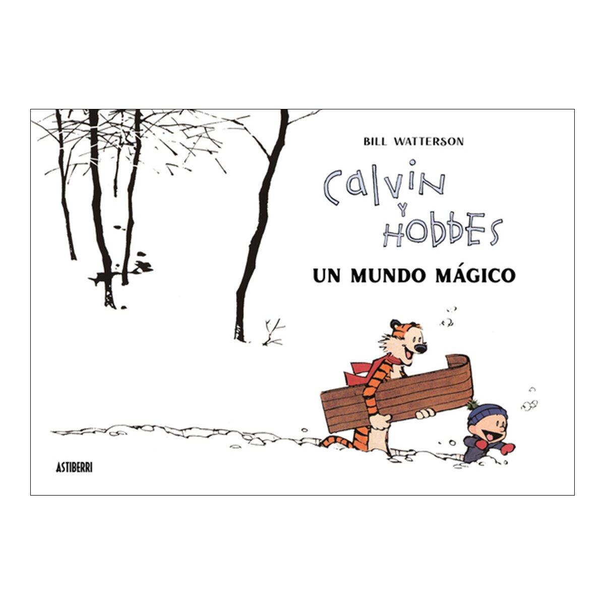Calvin y Hobbes. Un mundo mágico  (Tapa dura) 1