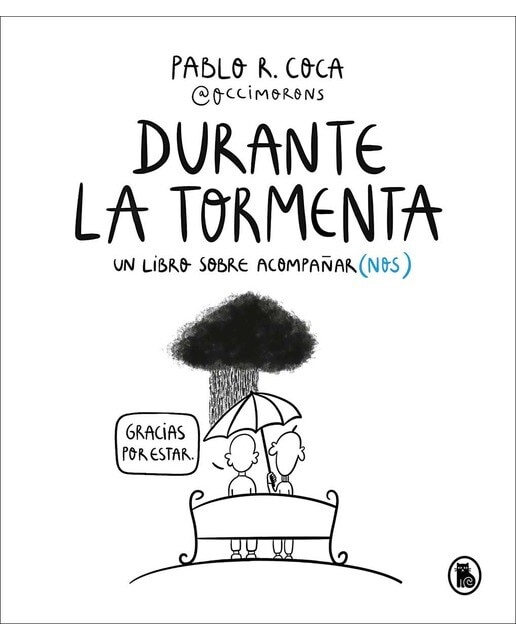 Durante la tormenta: Un libro sobre acompañar(nos) (Capa dura) 1