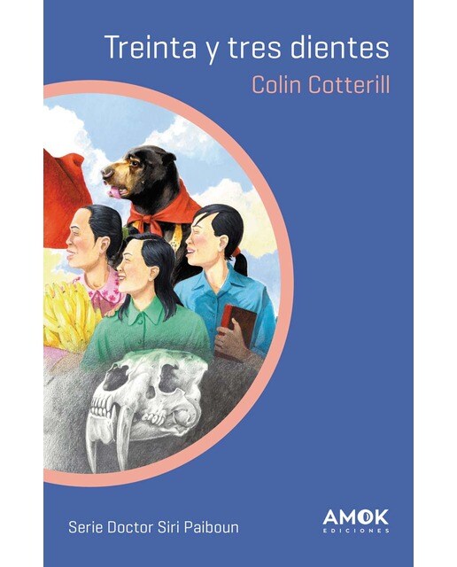 Treinta y tres dientes: Serie Doctor Siri Paiboun (Capa mole) 1