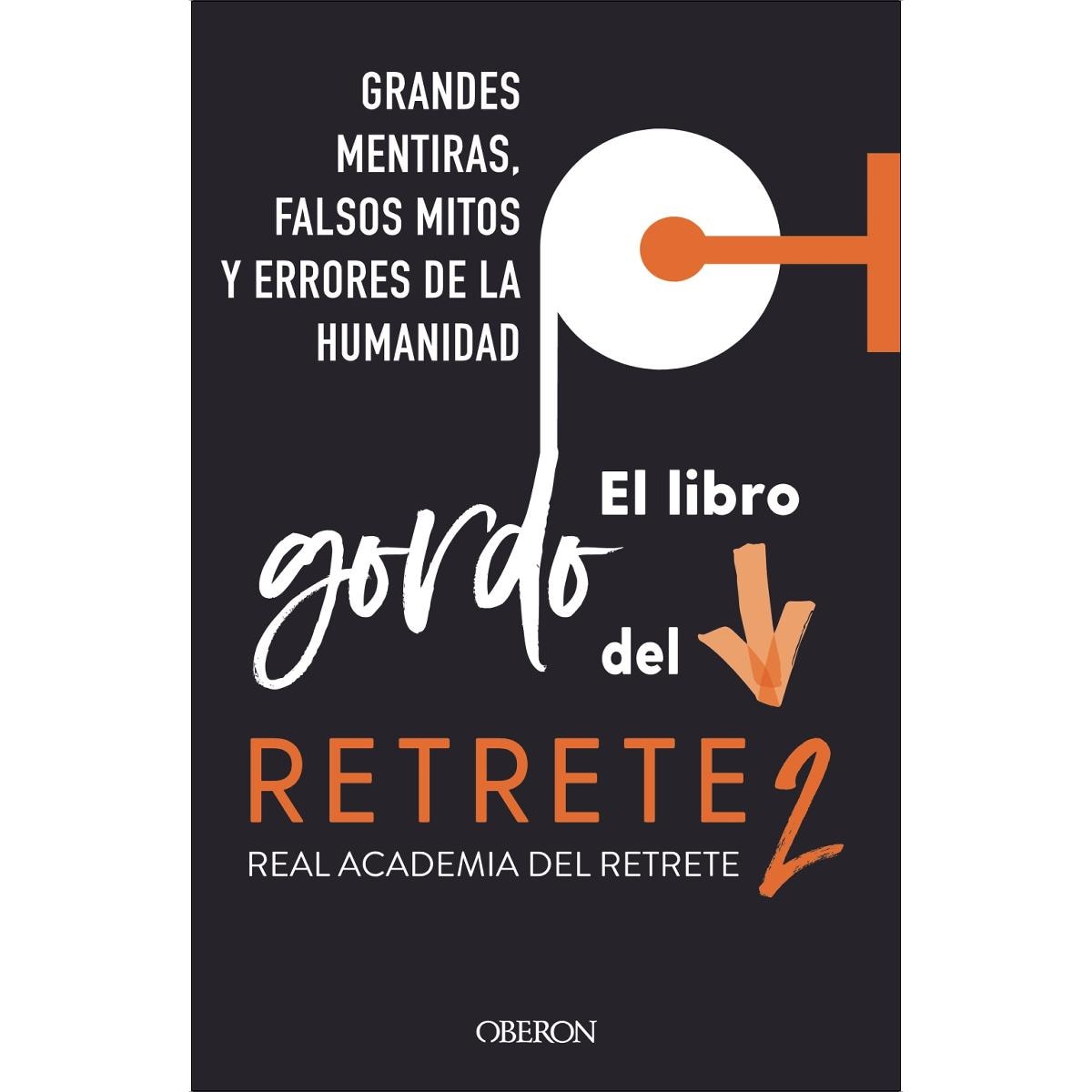 Imagem 0 de El libro gordo del retrete 2: Grandes mentiras, falsos mitos y errores de la humanidad (Capa mole com abas)