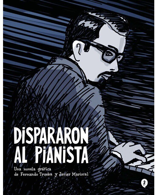 Imagen 0 de Dispararon al pianista (Tapa dura)