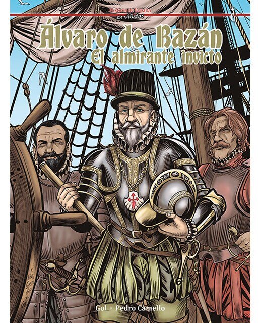 Álvaro de Bazán: El almirante invicto 1