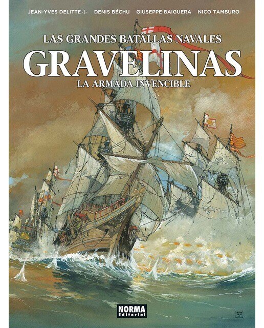 LAS GRANDES BATALLAS NAVALES 15. GRAVELINAS (Capa dura) 1