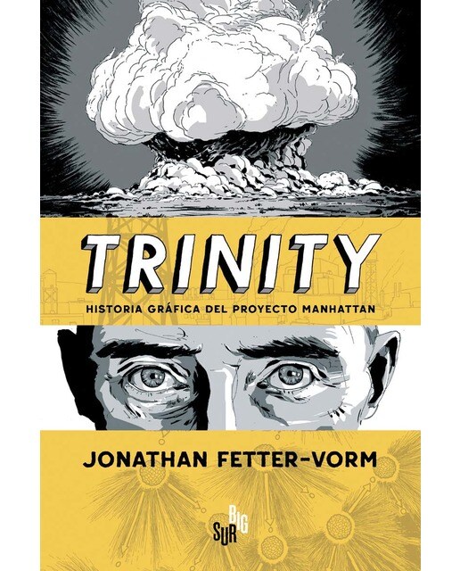 Trinity: Historia gráfica del Proyecto Manhattan (Capa mole com abas) 1