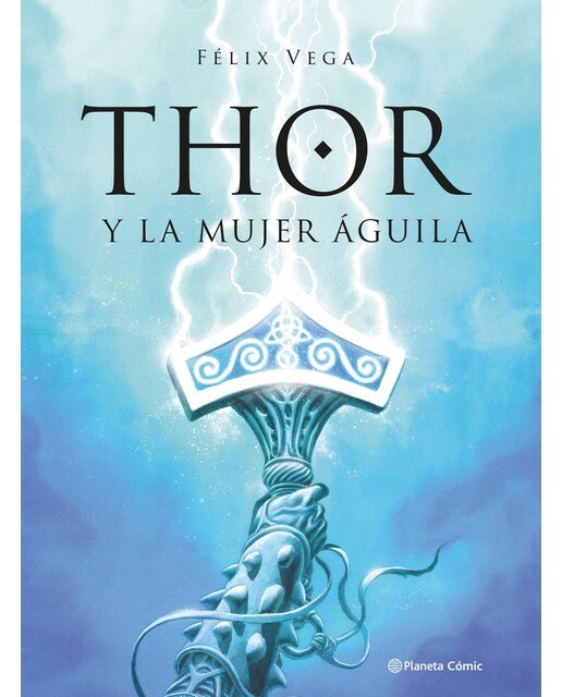 Imagen 0 de Thor y la mujer aguila  (Tapa dura)