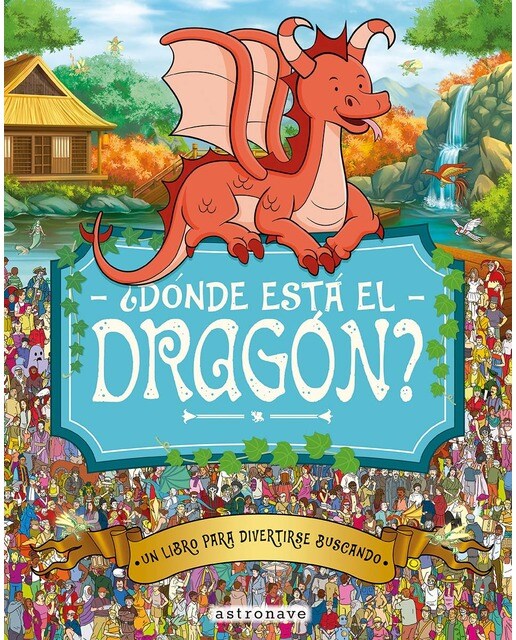 ¿DONDE ESTA EL DRAGON? (Capa dura) 1