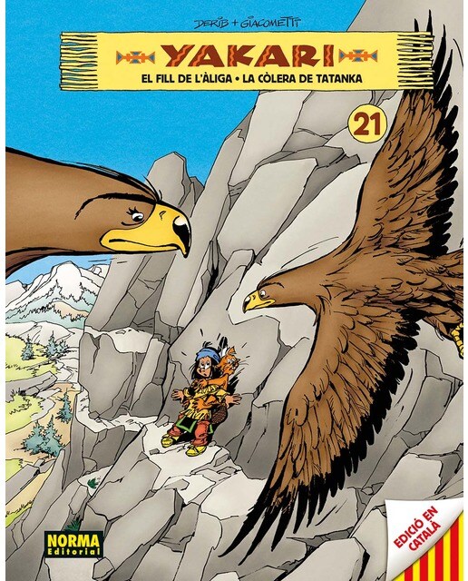 YAKARI VOL 21. EL FILL DE L'ALIGA - LA COLERA DE TATANKA (Capa dura) 1