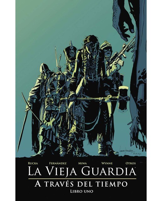 LA VIEJA GUARDIA: A TRAVES DEL TIEMPO. LIBRO UNO (Capa mole) 1
