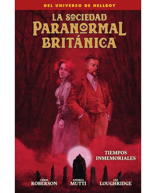 Imagen 0 de LA SOCIEDAD PARANORMAL BRITANICA: TIEMPOS INMEMORIALES  (Tapa blanda)