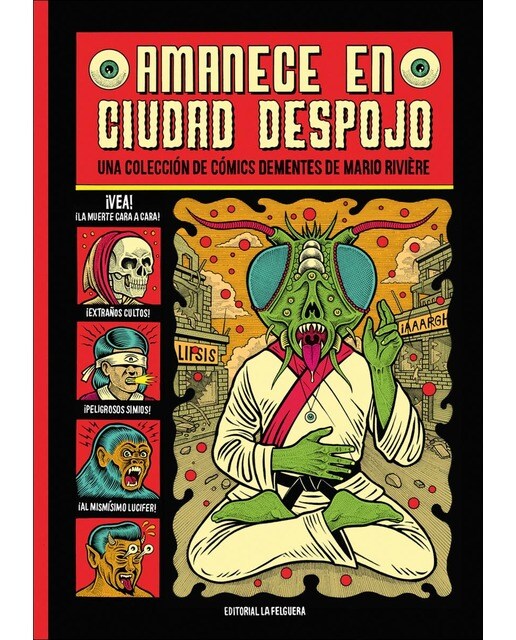 AMANECE EN CIUDAD DESPOJO: UNA COLECCIÓN DE CÓMICS DEMENTES DE MARIO RIVIÈRE 1