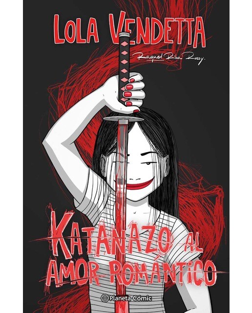 Imagen 0 de Lola Vendetta. Katanazo al amor romántico (Tapa blanda con solapas)