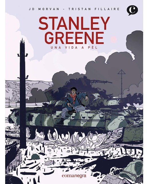 Stanley Greene: Una vida a pèl (Capa dura) 1