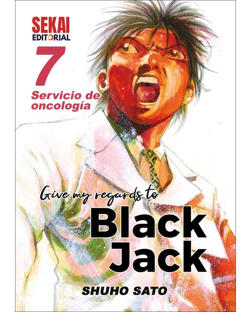 Imagen 0 de Give my regards to Black Jack 7: Servicio de oncología  (Tapa blanda)