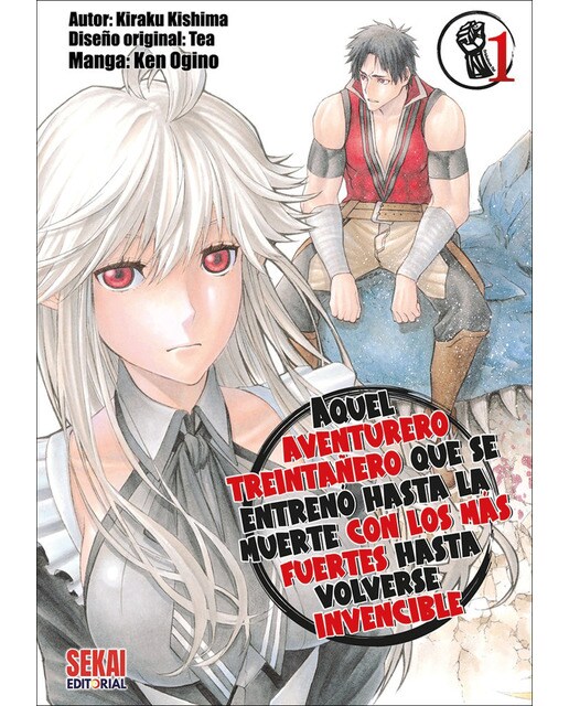 Imagen 0 de Aquel aventurero treintañero que se entrenó hasta la muerte con los más fuertes hasta volverse invencible 1  (Tapa blanda)