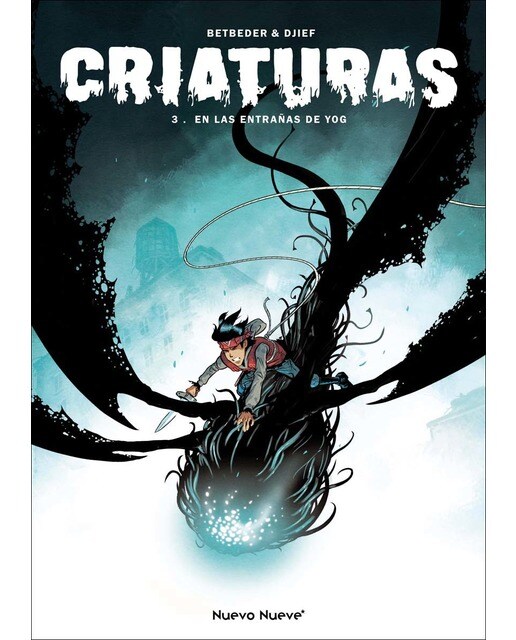 Criaturas - 3: En las entrañas de Yog (Capa dura) 1
