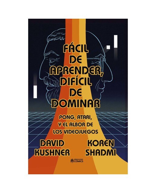 Fácil de aprender, difícil de dominar: Pong, Atari y el albor del videojuego (Capa dura) 1