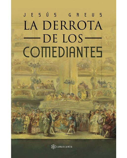 LA DERROTA DE LOS COMEDIANTES (Capa mole) 1