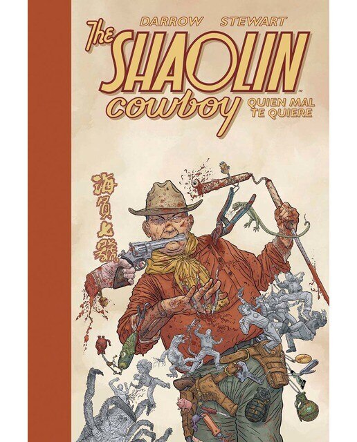 Imagen 0 de THE SHAOLIN COWBOY 04. QUIEN MAL TE QUIERE  (Tapa dura)