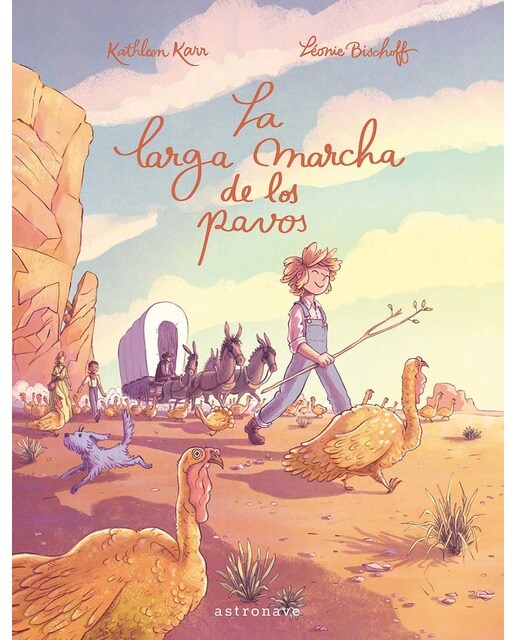 LA LARGA MARCHA DE LOS PAVOS (Capa dura) 1