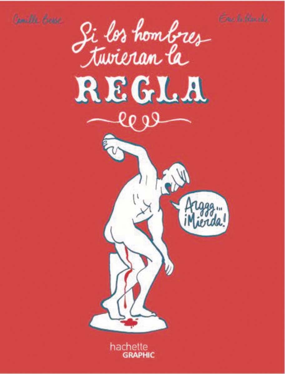 Si los hombres tuvieran la regla 1