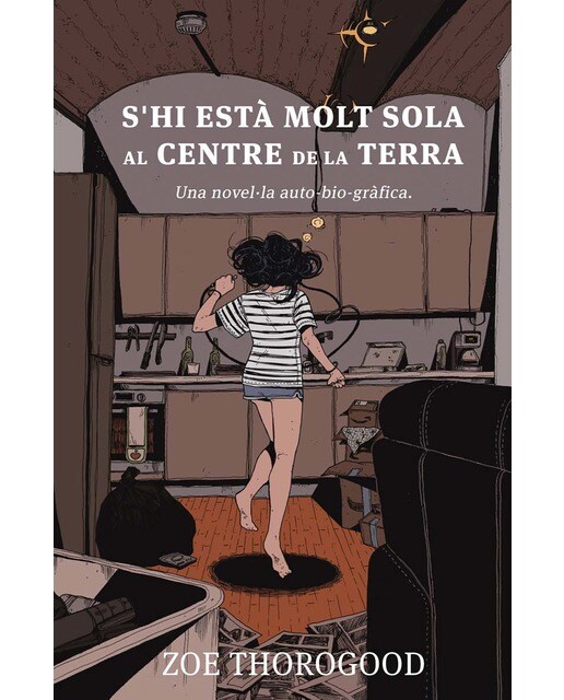 Imagen 0 de S'HI ESTA MOLT SOLA AL CENTRE DE LA TERRA  (Tapa dura)