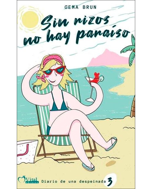 Sin rizos no hay paraíso: Diario de una despeinada 3 1