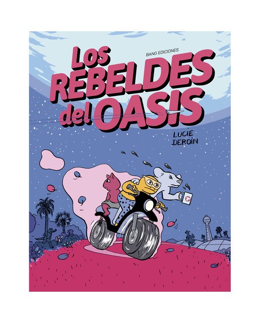Los rebeldes del oasis 1