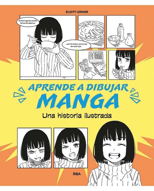 Aprende a dibujar manga: Relato ilustrado de un aprendizaje (Capa mole) 1