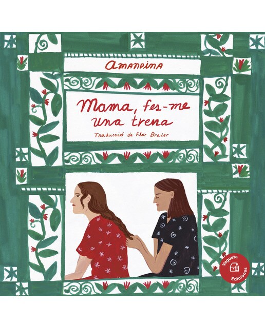 Mama, fes-me una trena (Capa dura) 1