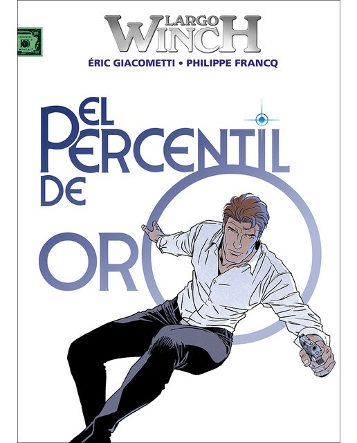 Imagen 0 de LARGO WINCH 24. EL PERCENTIL DE ORO  (Tapa dura)